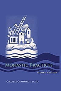 Monastic Practices: Volume 47 (Paperback, Revised)