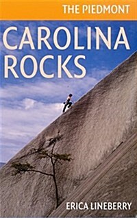 Carolina Rocks: The Piedmont (Paperback)
