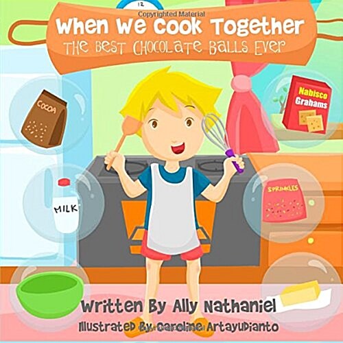 When We Cook Together: The Best Chocolate-Balls Ever! (Paperback)