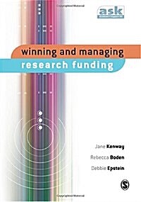 Winning and Managing Research Funding (Paperback)