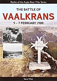 The Battle of Vaalkrans: 5-7 February 1900 (Paperback)