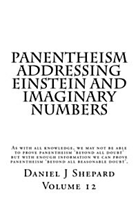 Panentheism Addressing Einstein and Imaginary Numbers (Paperback, 2nd)