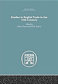 Studies in English Trade in the 15th Century (Paperback)