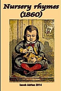 Nursery Rhymes (1860) (Paperback)