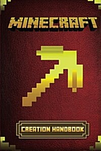 Minecraft Creation: Handbook (Paperback)