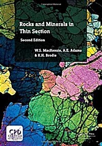 Rocks and Minerals in Thin Section : A Colour Atlas (Paperback, 2 ed)