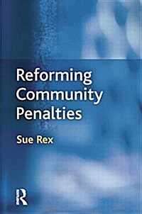 Reforming Community Penalties (Paperback)