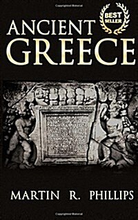 Ancient Greece: Discover the Secrets of Ancient Greece (Paperback)