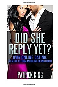 Did She Reply Yet? (Paperback)
