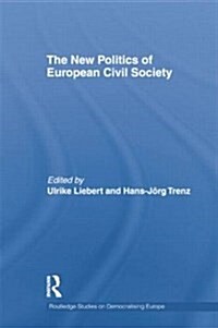 The New Politics of European Civil Society (Paperback)