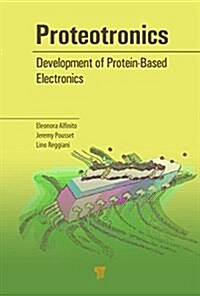 Proteotronics: Development of Protein-Based Electronics (Hardcover)