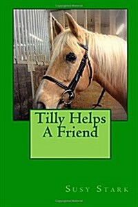 Tilly Helps a Friend (Paperback)