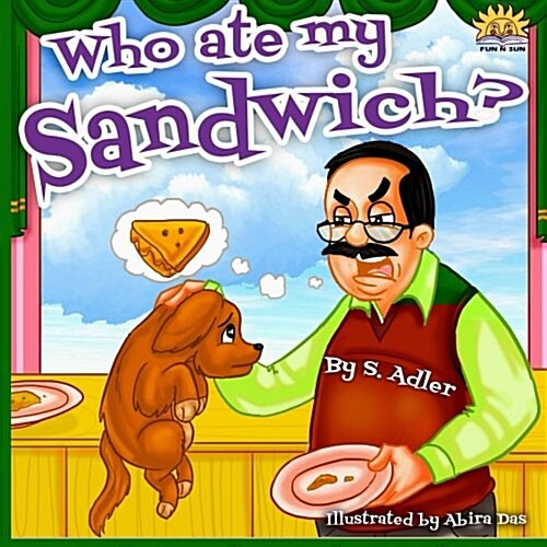 Who Ate My Sandwich? (Paperback)