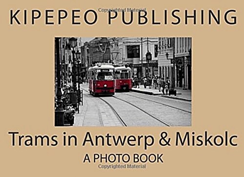 Trams in Antwerp & Miskolc (Paperback)