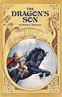 Dragons Son (Junior Library Guild) (Hardcover, 1St Edition)