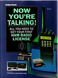 Now Youre Talking!: All You Need to Get Your First Ham Radio License (Publication no. 139 of the Radio amateurs library) (Paperback, 2nd)