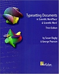 Typesetting Documents in Scientific WorkPlace® and Scientific Word®, Third Edition (Paperback)