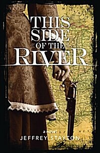 This Side of the River (Hardcover, First)