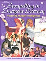 Storytelling in Emergent Literacy: Fostering Multiple Intelligence (Paperback)