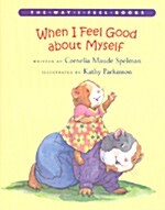 When I Feel Good about Myself (Paperback)