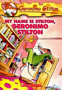 My Name Is Stilton, Geronimo Stiltion