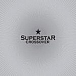 [중고] Superstar Crossover