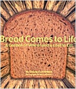 Bread Comes to Life (Hardcover)