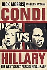 Condi Vs. Hillary (Hardcover)