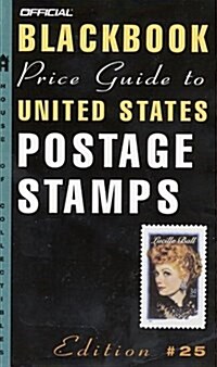 The Official 2003 Blackbook Price Guide to U. S. Postage Stamps, 25th Edition (Official Blackbook Price Guide to U.S. Postage Stamps) (Mass Market Paperback, 25)