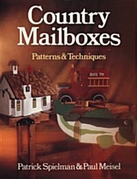 Country Mailboxes: Patterns & Techniques (Paperback)