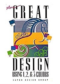 More Great Design Using 1,2, & 3 Colors (Supon Design Group) (Hardcover)