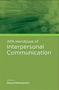 APA Handbook of Interpersonal Communication (Hardcover)