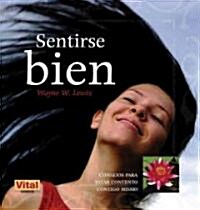 Sentirse Bien: Consejos Para Estar Contento Contigo Mismo (Paperback)