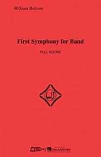 First Symphony for Band: Score Only (Spiral)