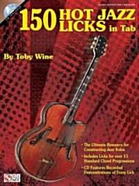 150 Hot Jazz Licks in Tab (Hardcover)