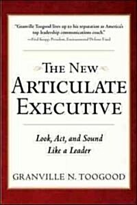 [중고] The New Articulate Executive: Look, Act and Sound Like a Leader (Hardcover, 2)