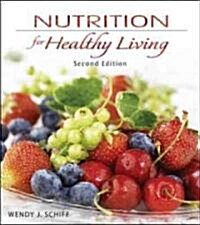 Nutrition for Healthy Living (Paperback, Pass Code, 2nd)