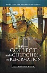 The Collect in the Churches of the Reformation (Paperback)