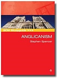Anglicanism (Paperback)