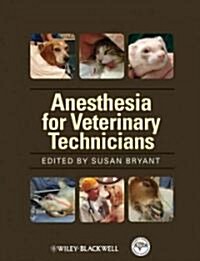 Anesthesia for Veterinary Technicians (Paperback)