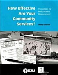 How Effective Are Your Community Services? Procedures for Performance Measurement, 3rd Edition (Paperback, 3rd, Revised)