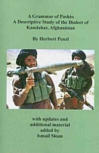 A Grammar of Pashto a Descriptive Study of the Dialect of Kandahar, Afghanistan (Paperback)