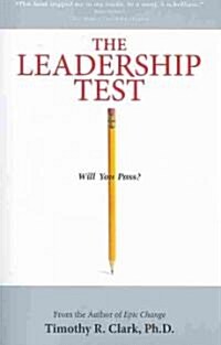 The Leadership Test: Will You Pass? (Paperback)