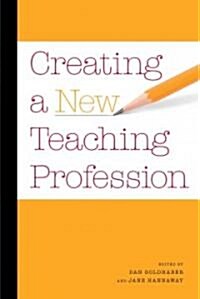 Creating a New Teaching Profession (Paperback)
