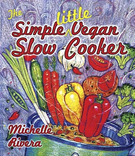 The Simple Little Vegan Slow Cooker (Paperback)