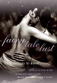 Fairy Tale Lust: Erotic Fantasies for Women (Paperback)