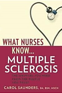 What Nurses Know...Multiple Sclerosis (Paperback)