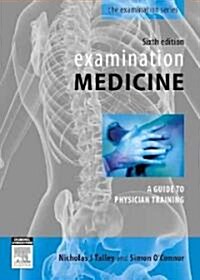 Examination Medicine (Paperback, CD-ROM, 6th)