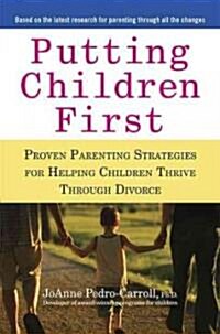 [중고] Putting Children First: Proven Parenting Strategies for Helping Children Thrive Through Divorce (Paperback)