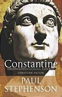 Constantine: Roman Emperor, Christian Victor (Hardcover)